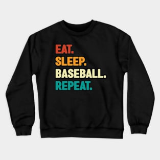 Eat Sleep Baseball Repeat Crewneck Sweatshirt